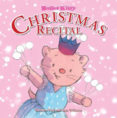 Ballet Kitty: Christmas Recital 1907152199 Book Cover