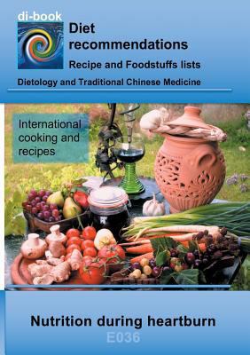 Nutrition during heartburn: E036 DIETETICS - Mo... 3746097665 Book Cover