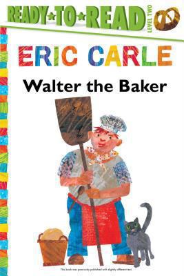 Walter the Baker/Ready-To-Read Level 2 1481409182 Book Cover