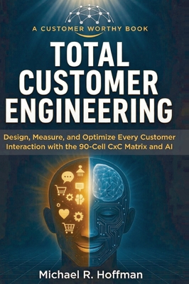Total Customer Engineering: Design, Measure and... B0GZ5C8RDJ Book Cover