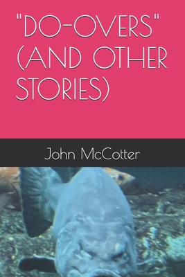 "Do-Overs" (and Other Stories) B0DXQ379KM Book Cover