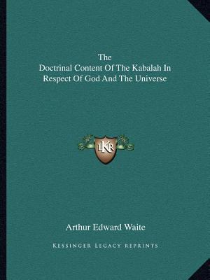The Doctrinal Content Of The Kabalah In Respect... 1162895977 Book Cover