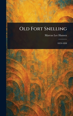 Old Fort Snelling 1022952668 Book Cover