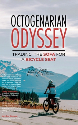Octogenarian Odyssey: Trading the Sofa for a Bi... 1961908131 Book Cover