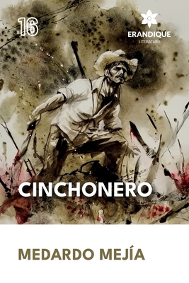 Cinchonero [Spanish] B0D79XFLKG Book Cover