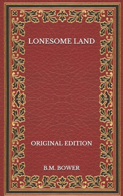 Lonesome Land - Original Edition B08NY2JYXX Book Cover