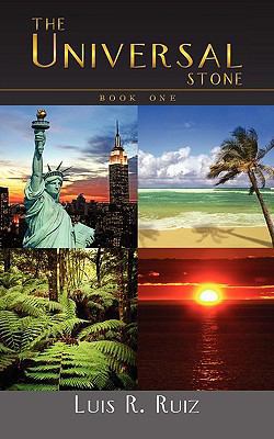 The Universal Stone: Book One 1438982402 Book Cover