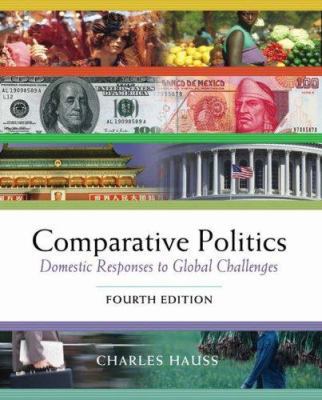 Comparative Politics: Domestic Responses to Glo... 0534572871 Book Cover