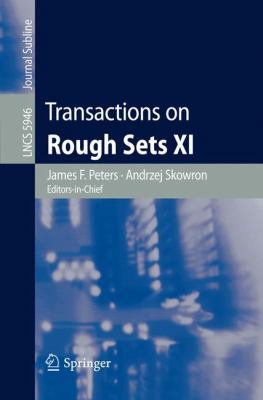 Transactions on Rough Sets XI 3642114784 Book Cover