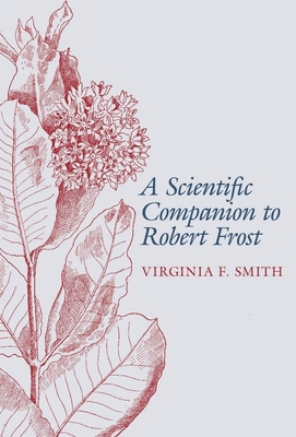 A Scientific Companion to Robert Frost 1942954484 Book Cover
