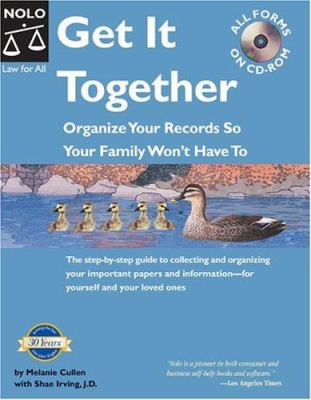 Get It Together: Organize Your Records So Your ... 1413301053 Book Cover