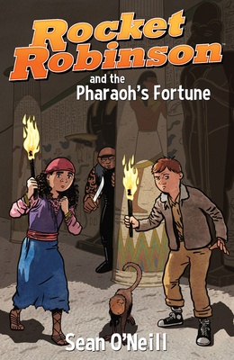 Rocket Robinson and the Pharaoh's Fortune 1506706185 Book Cover