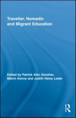 Traveller, Nomadic and Migrant Education 0415963567 Book Cover
