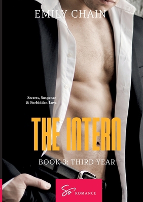 The Intern - Book 3: Third Year: Secrets, Suspe... 239045433X Book Cover