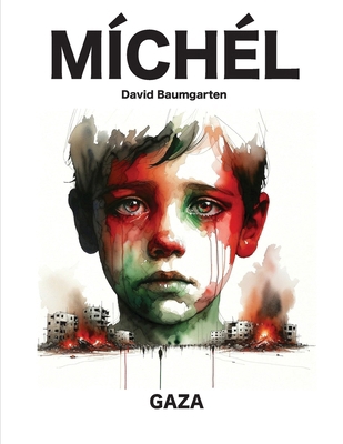 Míchél: Gaza B0D2Y86YLH Book Cover