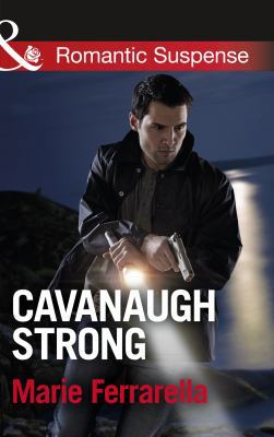Cavanaugh Strong (Mills & Boon Romantic Suspense) 0263914240 Book Cover