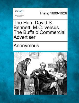 The Hon. David S. Bennett, M.C. Versus the Buff... 1275551130 Book Cover