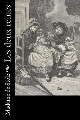 Les deux reines [French] 1530519349 Book Cover