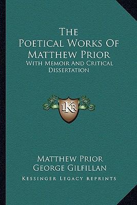 The Poetical Works Of Matthew Prior: With Memoi... 116363560X Book Cover