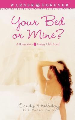 Your Bed or Mine? B0072Q29TA Book Cover