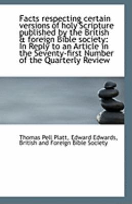 Facts Respecting Certain Versions of Holy Scrip... 1113119195 Book Cover
