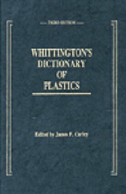 Whittington's Dictionary of Plastics, Third Edi... 1566760909 Book Cover