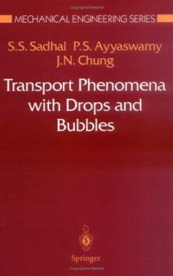 Transport Phenomena with Drops and Bubbles 0387946780 Book Cover