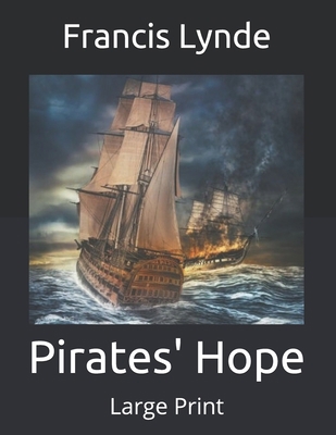 Pirates' Hope: Large Print B085RTHQ4X Book Cover