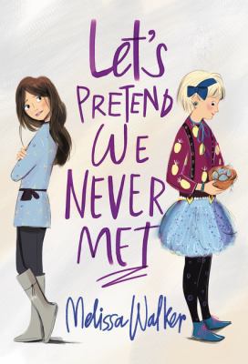 Let's Pretend We Never Met 0062567160 Book Cover