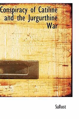 Conspiracy of Catiline and the Jurgurthine War 055431925X Book Cover