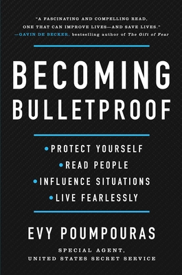 Becoming Bulletproof: Protect Yourself, Read Pe... 1982103752 Book Cover