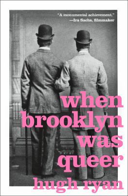 When Brooklyn Was Queer: A History 1250169917 Book Cover