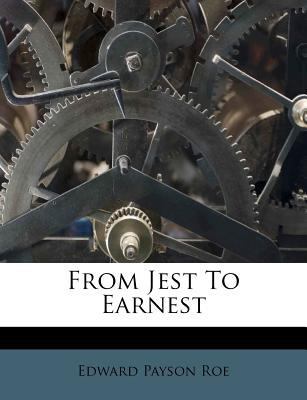 From Jest to Earnest 1248379705 Book Cover