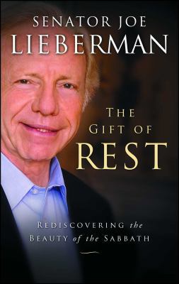 The Gift of Rest: Rediscovering the Beauty of t... 1451627319 Book Cover