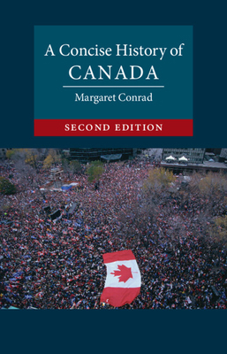 A Concise History of Canada 1108498469 Book Cover