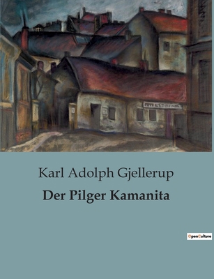 Der Pilger Kamanita [German] B0BTB8NRHJ Book Cover