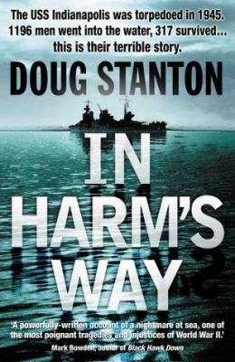 In Harm's Way: The Sinking of the USS Indianapo... 0593047400 Book Cover