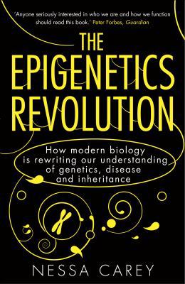 Epigenetics Revolution: How Modern Biology Is R... 1848313470 Book Cover