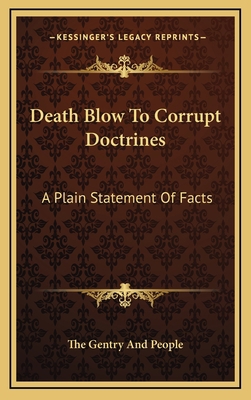 Death Blow To Corrupt Doctrines: A Plain Statem... 1168887186 Book Cover