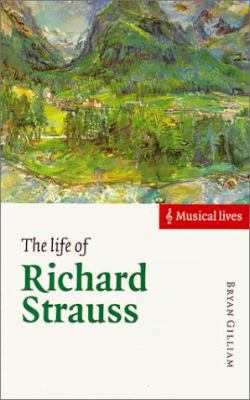 The Life of Richard Strauss 0521578957 Book Cover