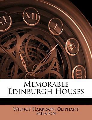 Memorable Edinburgh Houses 1145746845 Book Cover