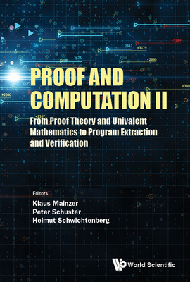 Proof and Computation II 981123647X Book Cover