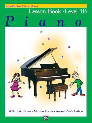 Alfred's Basic Piano Library Lesson Book, Bk 1B... 0882847899 Book Cover