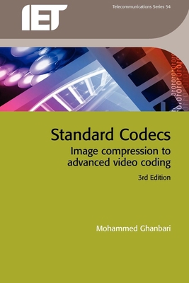 Standard Codecs: Image Compression to Advanced ... 086341964X Book Cover