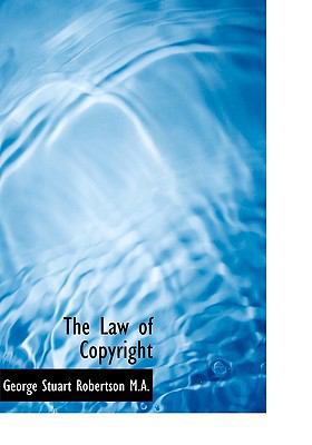 The Law of Copyright 1117612724 Book Cover