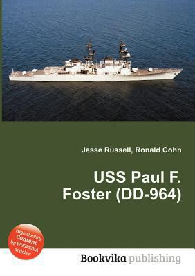 USS Paul F. Foster (DD-964) 551178382X Book Cover