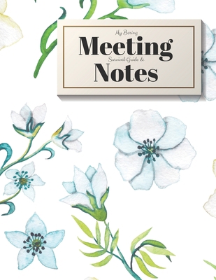 My Boring Meeting Survival Guide and Notes: 8.5... 1088498779 Book Cover