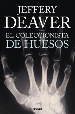 El coleccionista de huesos (Spanish Edition) [Spanish] 8492915269 Book Cover