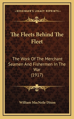 The Fleets Behind The Fleet: The Work Of The Me... 1169069908 Book Cover