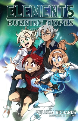 Elements Volume 3 Burning Hopes 1777473446 Book Cover